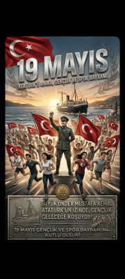 19 Mayıs Atatürk'ü Anma, Gençlik ve Spor Bayramı